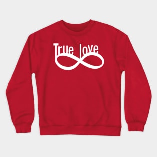 True Love Crewneck Sweatshirt